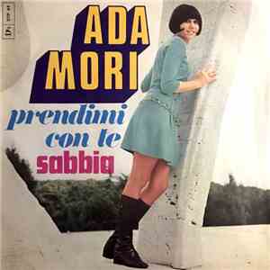 Ada Mori - Prendimi Con Te / Sabbia