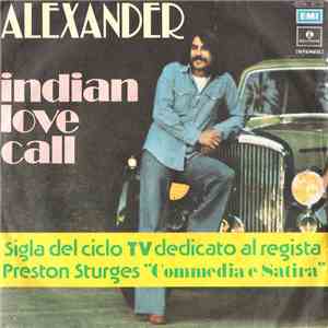 Alexander  - Indian Love Call
