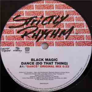 Black Magic - Dance (Do That Thing)