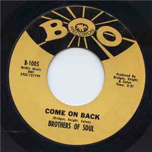 Brothers Of Soul - Come On Back / The Love I Found In You