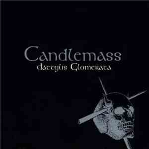 Candlemass - Dactylis Glomerata - 暗黒への飛翔
