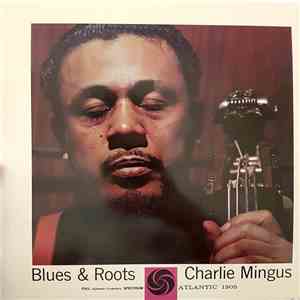 Charles Mingus - Blues & Roots