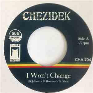 Chezidek - I Won't Change