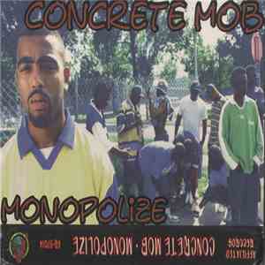 Concrete Mob  - Monopolize