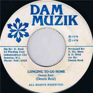 Dennis Reid - Longing To Go Home