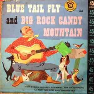Dick Byron, Michael Stewart , The Sandpipers , Mitch Miller And Orchestra - Blue Tail Fly And Big Rock Candy Mountain