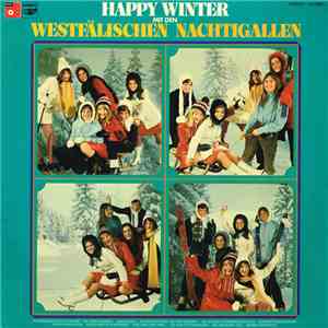 Die Westfälischen Nachtigallen - Happy Winter Mit Den Westfälischen Nachtigallen