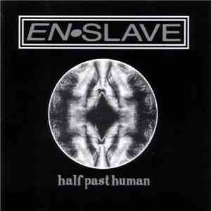 Enslave - Half Past Human