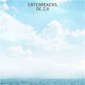 Ertebrekers - De Zji