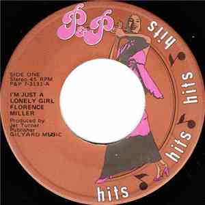 Florence Miller - I'm Just A Lonely Girl / The Groove I'm In