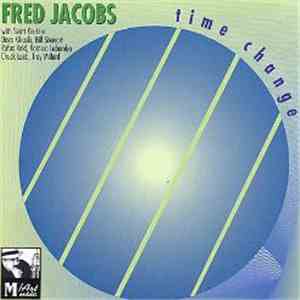 Fred Jacobs - Time Change