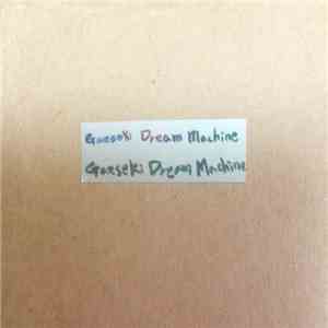 Gaeseki Dream Machine - Gaeseki Dream Machine