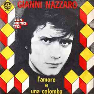 Gianni Nazzaro - L'Amore È Una Colomba