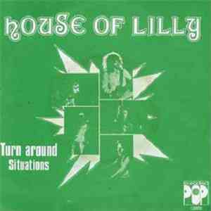 House of Lilly - Turn Around / Situations