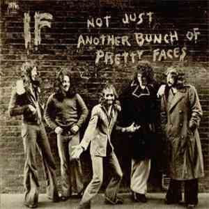 If  - Not Just Another Bunch Of Pretty Faces