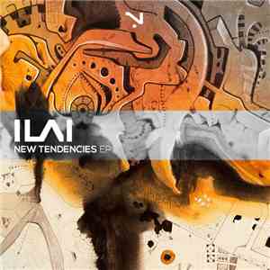 Ilai - New Tendencies EP