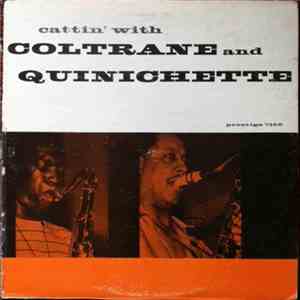 John Coltrane & Paul Quinichette - Cattin' With Coltrane And Quinichette