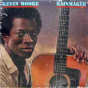 Kevin Moore  - Rainmaker