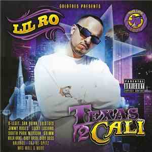 Lil Ro - Texas 2 Cali