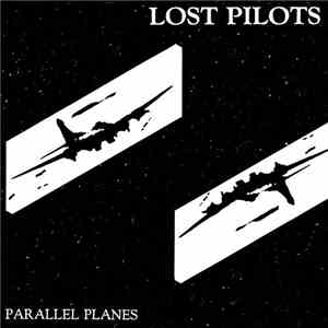 Lost Pilots - Parallel Planes