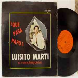 Luisito Martí Con El Combo De Johnny Ventura - ¡Que Pasa Papo!