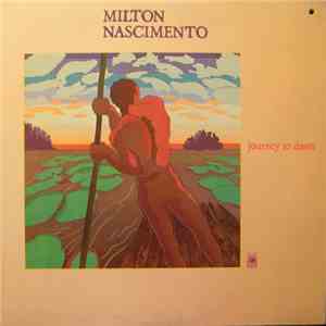 Milton Nascimento - Journey To Dawn