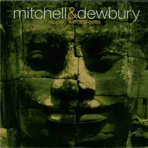 Mitchell & Dewbury - Rapping With The Gods