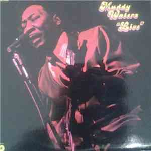 Muddy Waters - "Live" (At Mr. Kelly's)