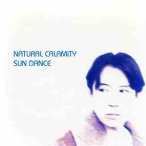 Natural Calamity - Sun Dance