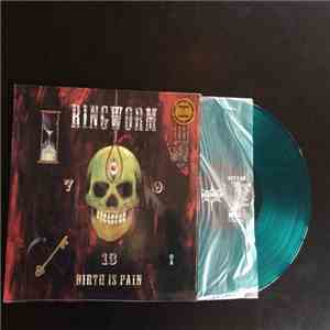 Ringworm - Birth is Pain