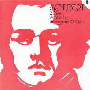Schubert - 2 Trios / Sonata For Arpeggione & Piano