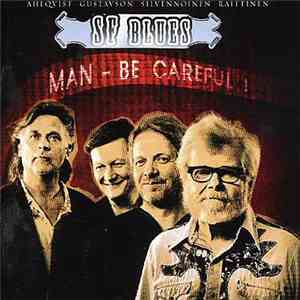 SF Blues - Man - Be Careful!