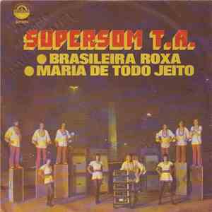 Super Som T.A. - Brasileira Roxa / Maria De Todo Jeito