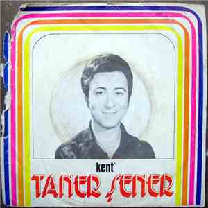 Taner Şener - Sen Geldiğin Zaman Mevsim İlkbahardı