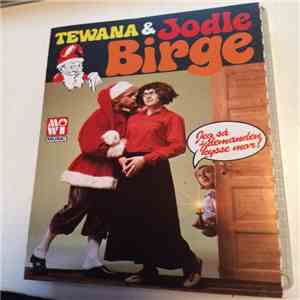 Tewana, Jodle Birge - Jeg Så Julemanden Kysse Mor