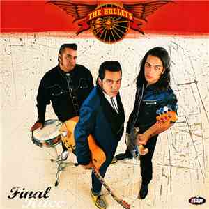 The Bullets  - Final Race