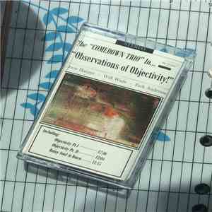 The Comedown Trio - Observations Of Objectivity