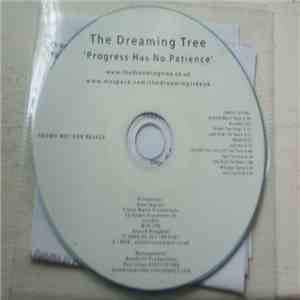 The Dreaming Tree - Progress Has No Patience