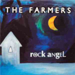 The Farmers - Rock Angel