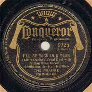 The Prairie Ramblers - I'll Be Back In A Year (Little Darlin') / I've Got A Gal In Ev'ry State
