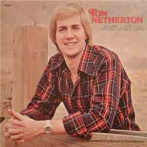 Tom Netherton - Just As I Am