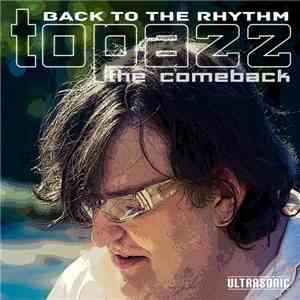 Topazz  - Back To The Rhythm