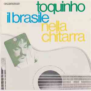 Toquinho - Il Brasile Nella Chitarra