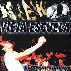 Vieja Escuela - La Mejor Elección