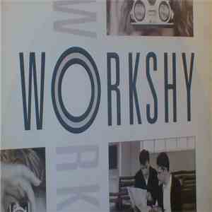 Workshy - Yours For The Taking