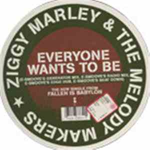 Ziggy Marley And The Melody Makers - Everyone Wants To Be