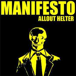 Allout Helter - Manifesto