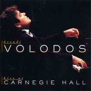 Arcadi Volodos - Live At Carnegie Hall