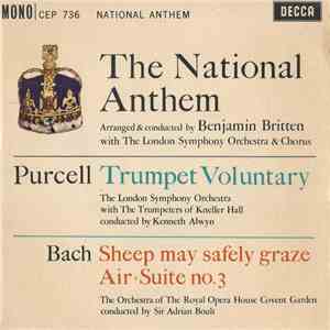 Benjamin Britten / Purcell / Bach - The National Anthem / Trumpet Voluntary / Sheep May Safely Graze / Air - Suite No. 3