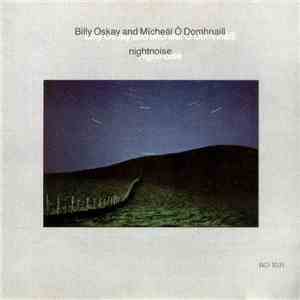 Billy Oskay And Mīcheāl Ō Domhnaill - Nightnoise